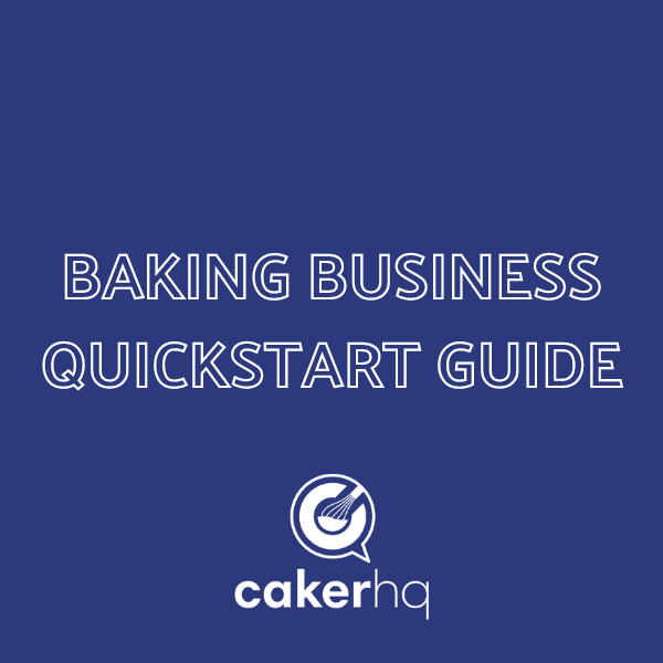 Baking Business Quickstart Guide