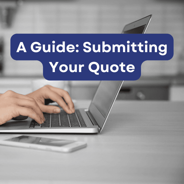 Guide To Submitting A Quote